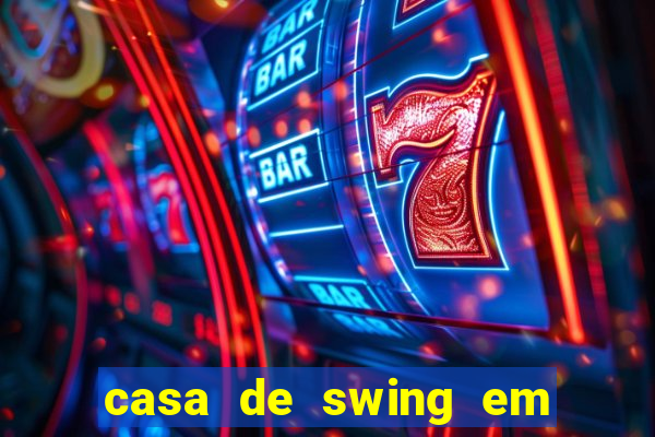 casa de swing em foz do igua莽u